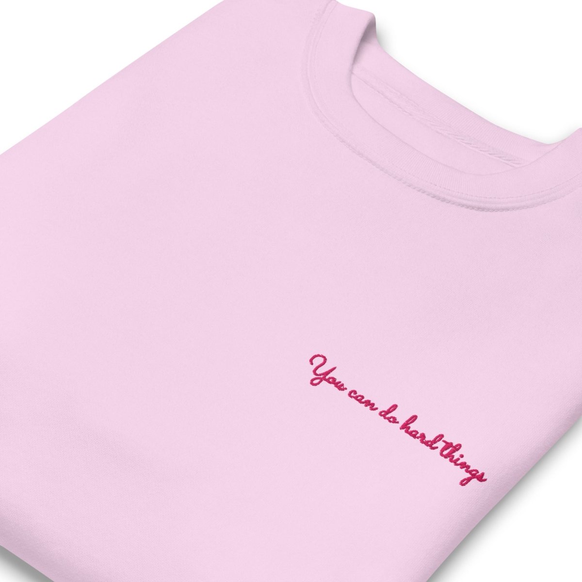 You Can Do Hard Things - Unisex Premium Sweatshirt - Little Brush Creative